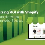 Maximizing-ROI-with-Shopify-How-Business-Owners-Can-Optimize-for-Success